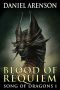 [Song of Dragons 01] • Blood of Requiem